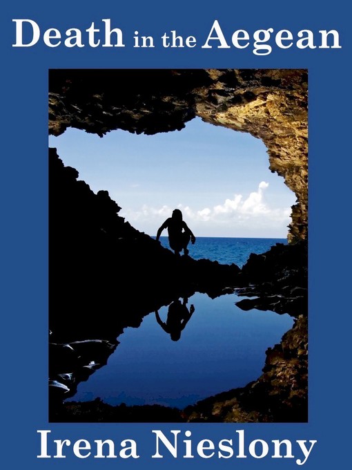 Title details for Death in the Aegean by Irena Nieslony - Available